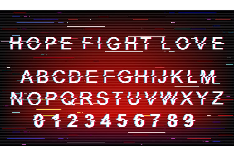 Hope, fight, love glitch font template