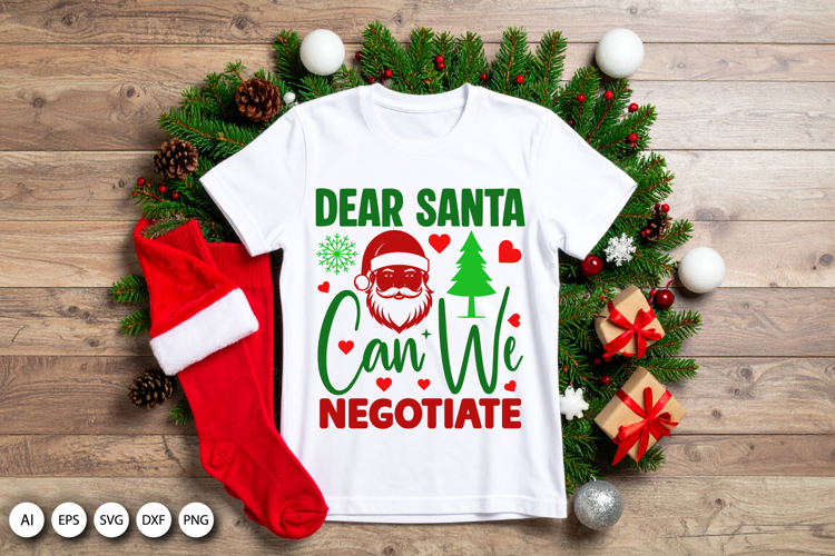 Dear Santa Can We Negotiate Funny Christmas SVG
