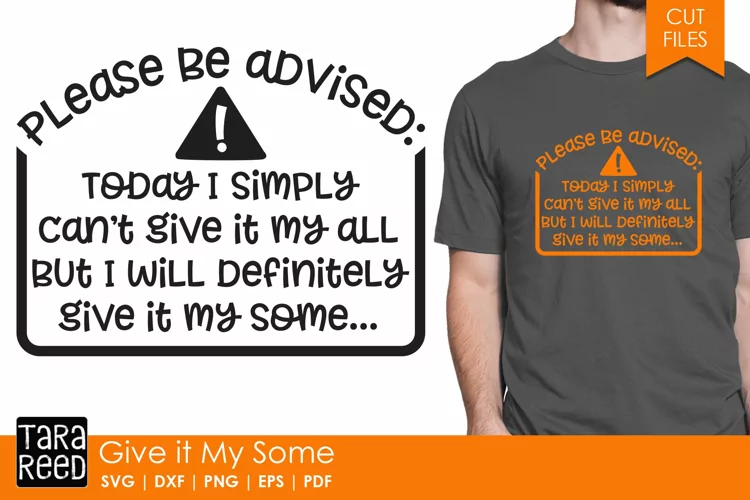 Give it My Some - Sarcastic SVG and Cut Files