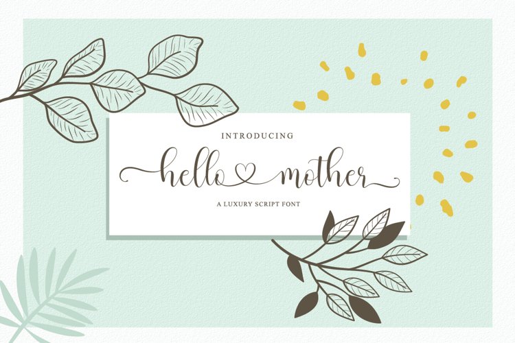 hello mother - a luxury script font example image 1