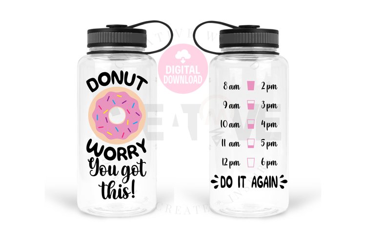 Donut Worry svg | Water Tracker svg (1132822) | Cut Files | Design Bundles