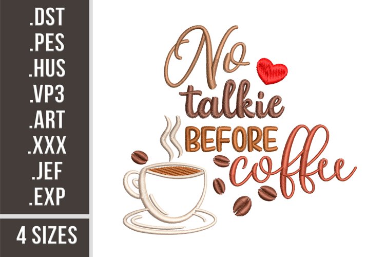 No Talkie Before Coffee | Embroidery Design