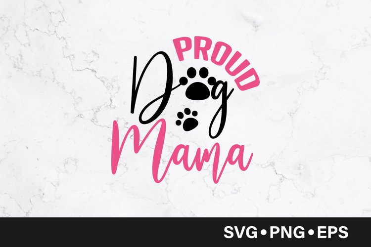Proud dog mama quote svg