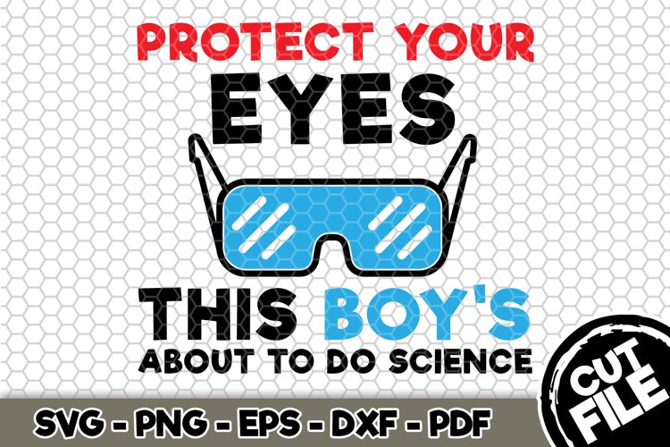 This Boy's About To Do Science - SVG Cut File n146 example image 1