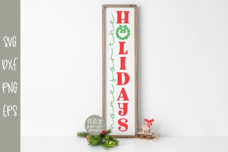 Home For The Holidays - Vertical Christmas SVG example image 1