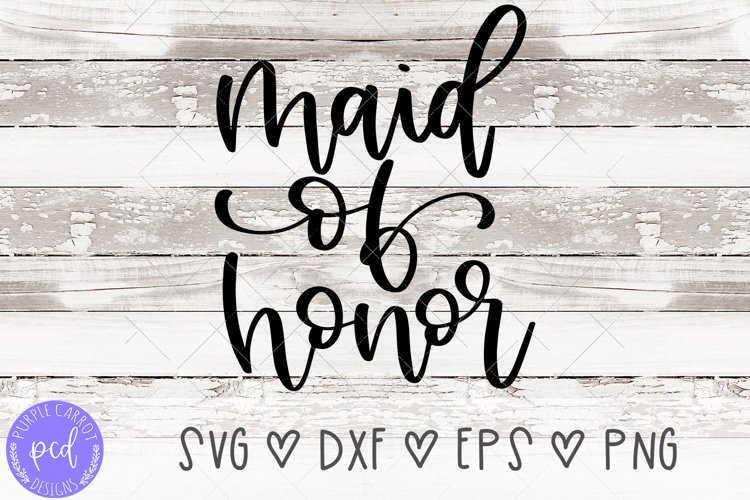 Maid of Honor Hand-Lettered Cut File example image 1