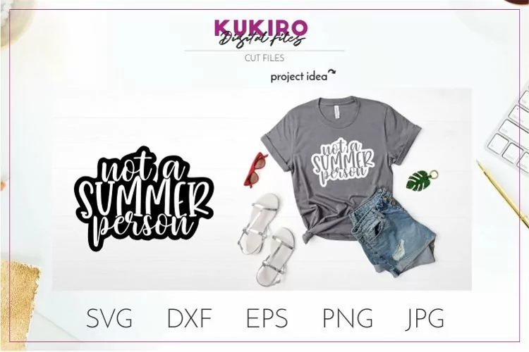 Not a summer person SVG - Hate summer cut file