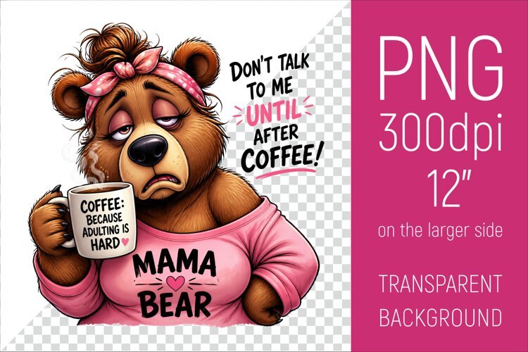 Funny Morning Coffee Mama Bear |Cute Coffee Lover Clipart example image 1