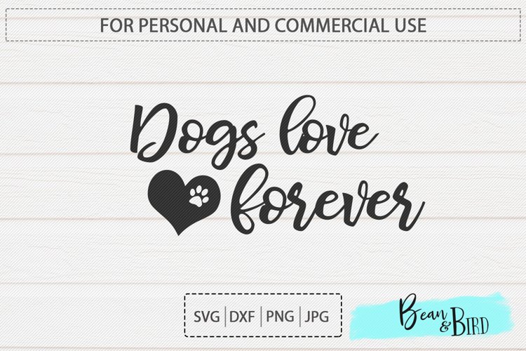 Dogs Love Forever example image 1