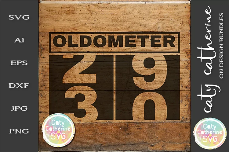 30 Thirty Birthday Oldometer SVG Cut File