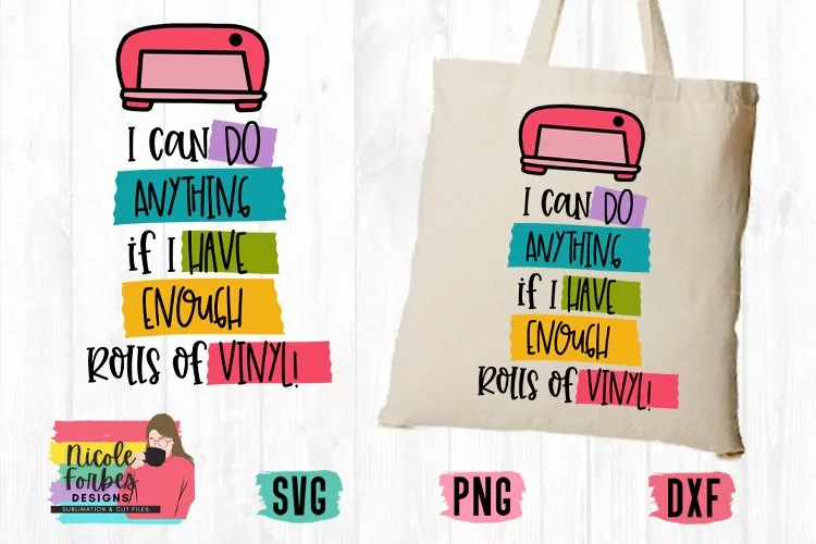 Anything With Enough Vinyl SVG Cut File