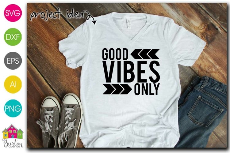 Good Vibes Only SVG File example image 1