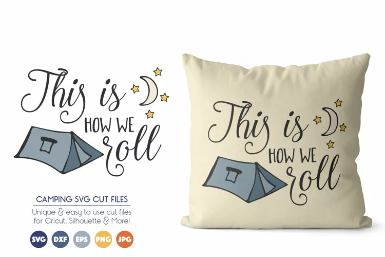 This is How We Roll - Camping SVG Cut Files