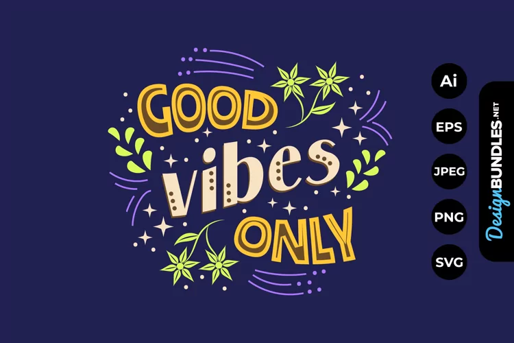 Good Vibes Only Hand Drawn Lettering