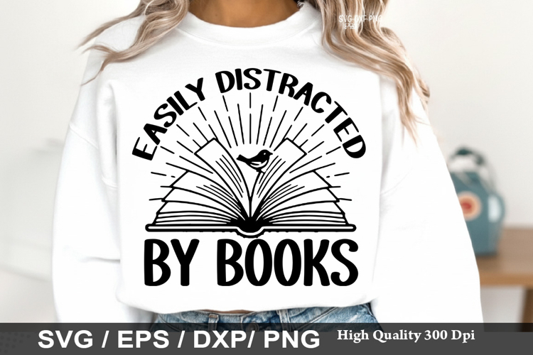 Easily distracted by books - Reading Books SVG Design