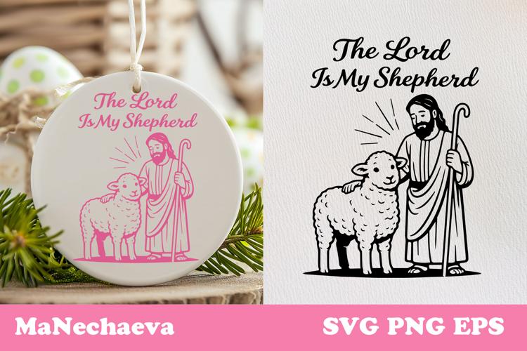 Christian Easter SVG | The Lord Is My Shepherd Design