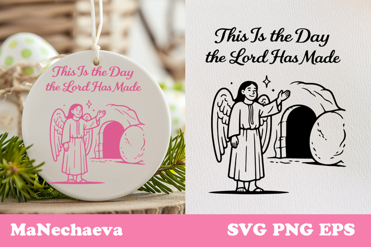 Christian Easter SVG | This Is the Day the Lord Has Made