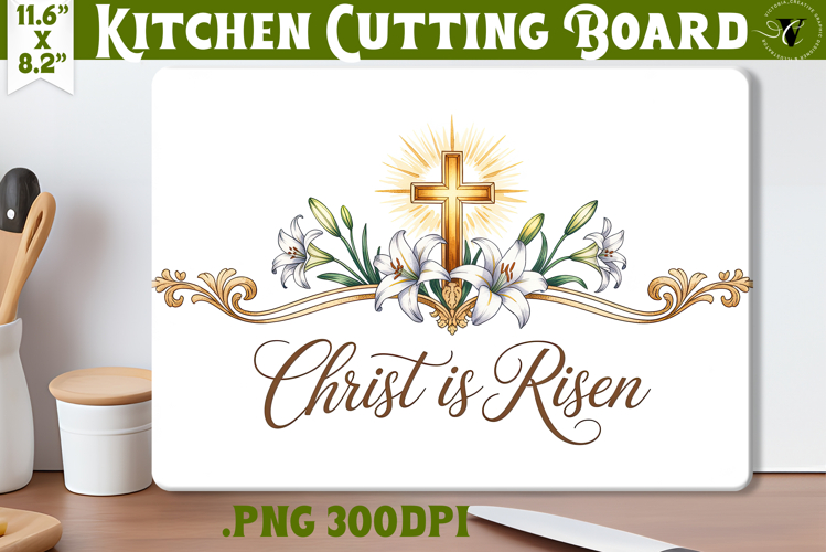 Christian Easter Kitchen Cutting Board | Christ is Risen