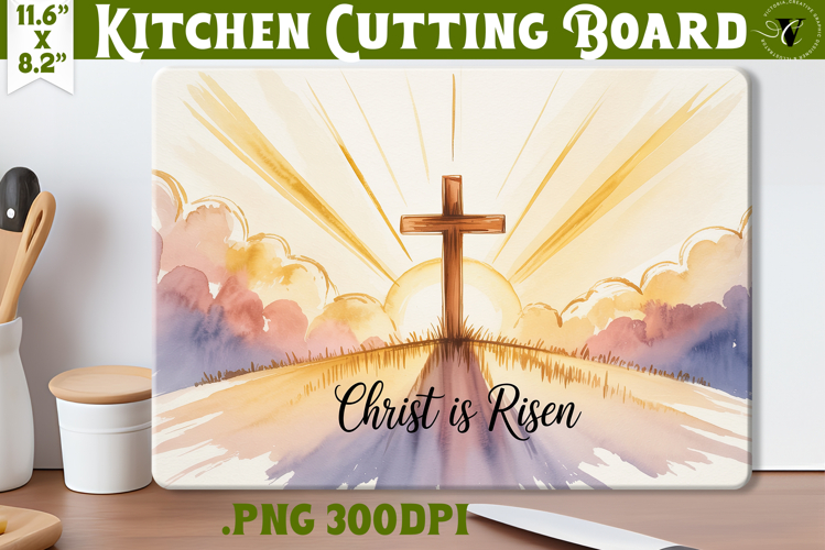 Christian Easter Kitchen Cutting Board | Christ is Risen