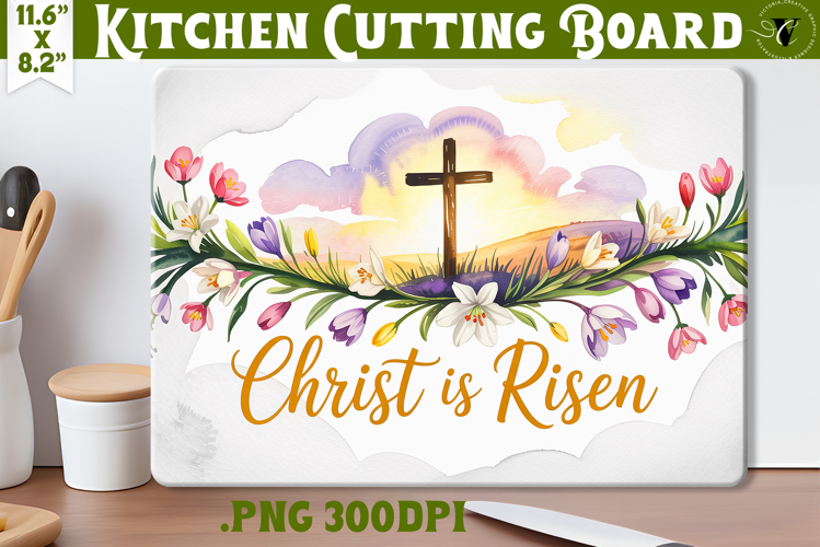 Christian Easter Kitchen Cutting Board | Christ is Risen