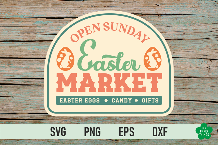 Easter Market Sign SVG, Farmhouse Easter Sign Cut File