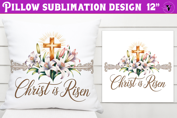 Christian Easter pillow sublimation | Christ is Risen design