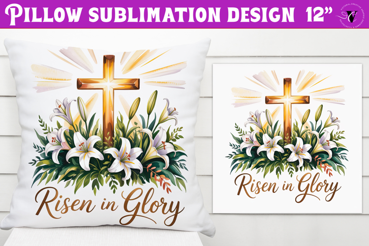 Christian Easter pillow sublimation | Risen in Glory design