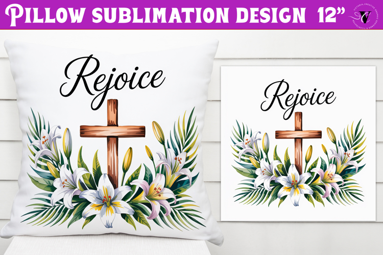 Christian Easter pillow sublimation | Rejoice design