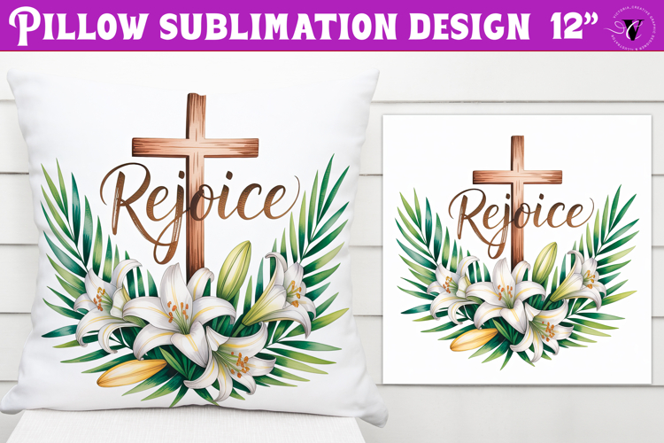 Christian Easter pillow sublimation | Rejoice design
