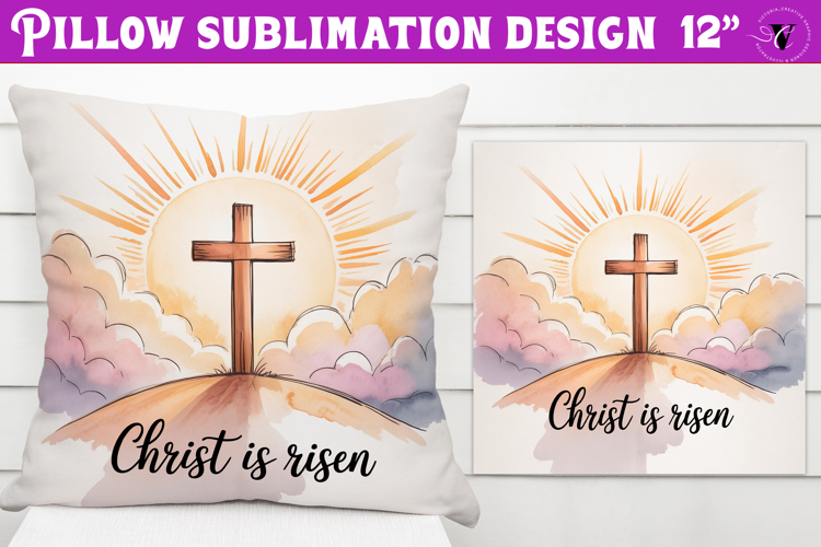 Christian Easter pillow sublimation | Christ is Risen design