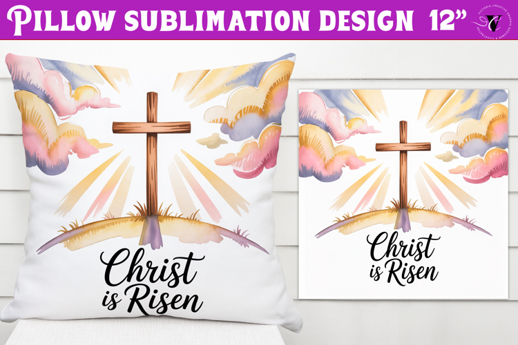Christian Easter pillow sublimation | Christ is Risen design