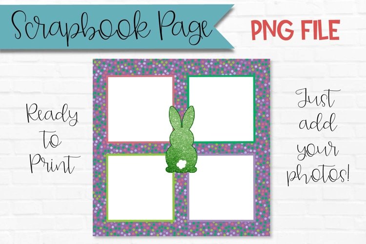 Easter Scrapbook Page With Bunny| 4 Frame Digital Scrapbook