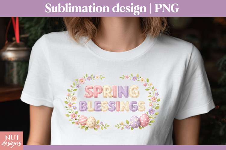 Spring Blessings sublimation Stitched letter Faux embroidery