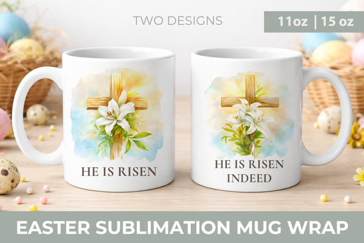 He Is Risen Easter Mug Wrap Sublimation Design