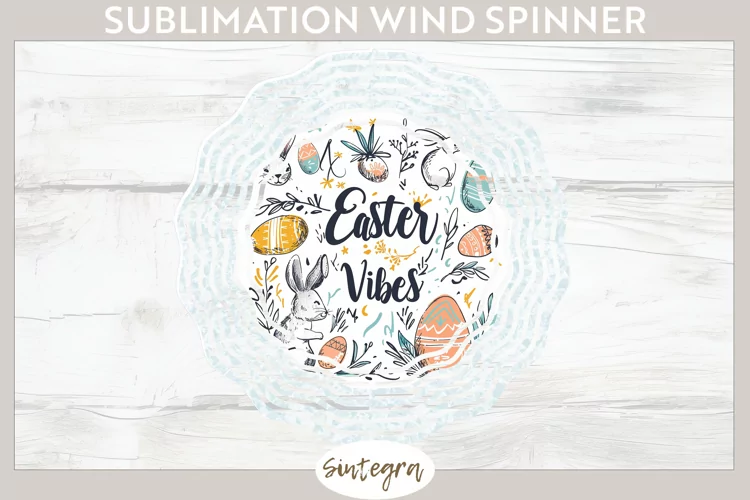 Easter Vibes v5 Wind Spinner Sublimation