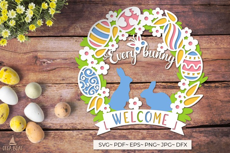 Every Bunny Welcome | 3d Easter Wreath svg