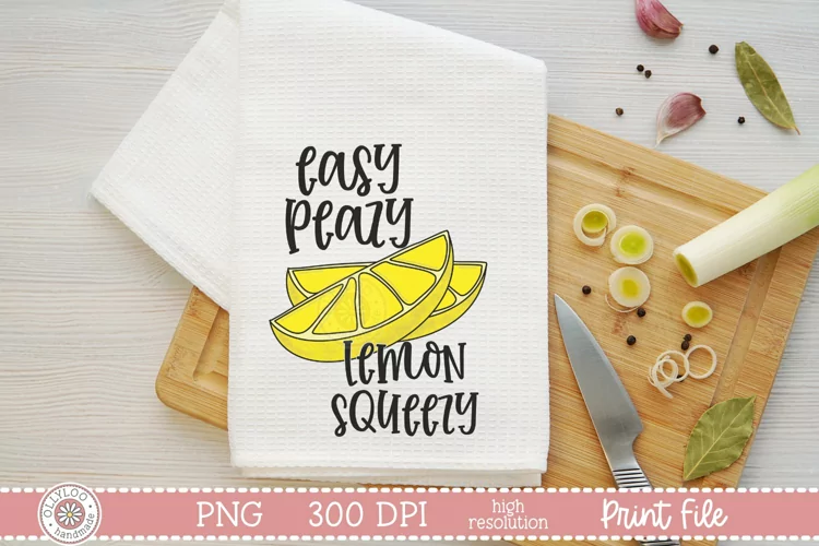 Easy Peazy Lemon Squeezy | Funny Food Pun Sublimation Design