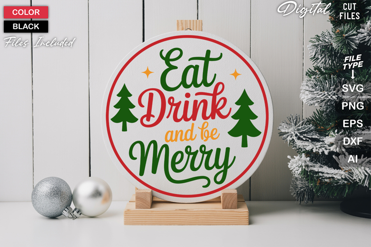 Eat Drink And Be Merry SVG | Christmas Round Sign SVG | Xmas