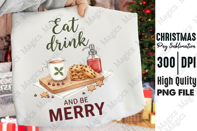 Eat Drink Merry Sublimation PNG