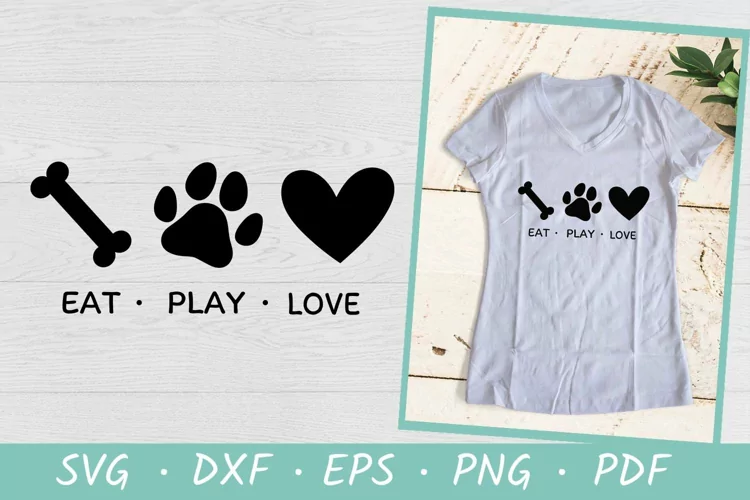 Eat Play Love | Dog Paw SVG | Dog Quote SVG