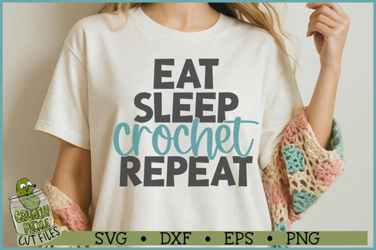Eat Sleep Crochet Repeat SVG File