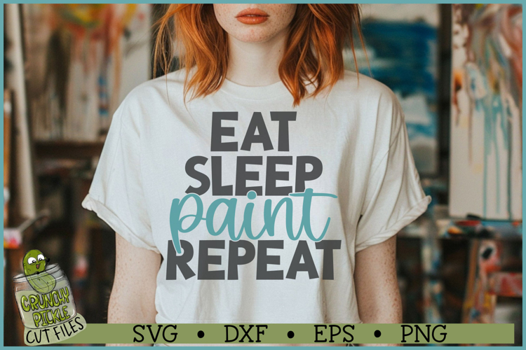 Eat Sleep Paint Repeat SVG File