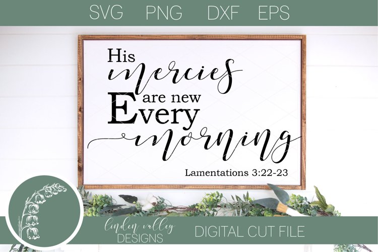 His Mercies Are New Every Morning SVG|Scripture SVG|Bible SV example image 1
