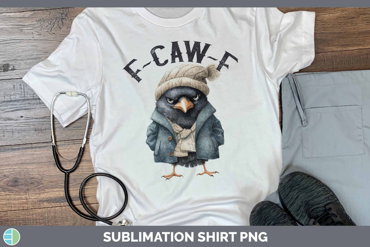 F-Caw-F 01 Crow Shirt Sublimation Design