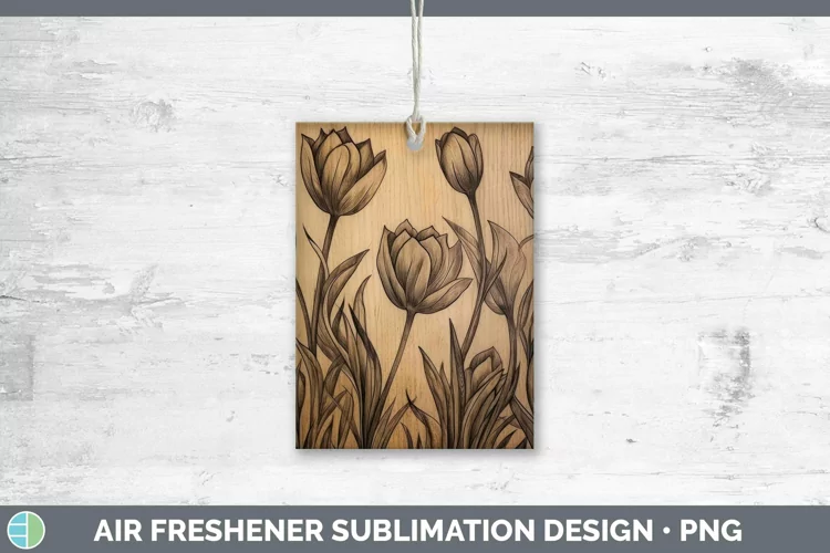 Wood Burned Flowers Tulip Air Freshener Sublimation Car Fres