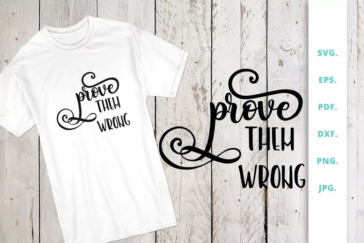 Prove them wrong