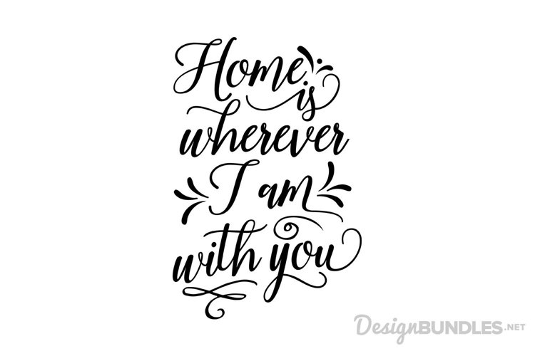 Home Is Wherever I Am With You example image 1