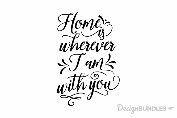 Home Is Wherever I Am With You