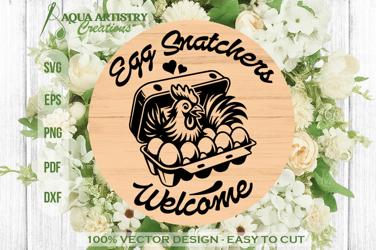 Egg Snatchers Welcome Farm Round Sign Laser Cut SVG