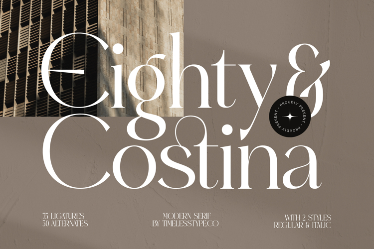 Eighty & Costina - Modern Serif Font